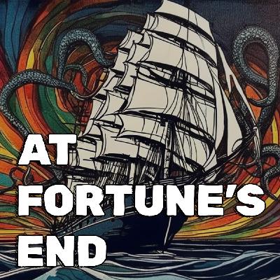 Adventure Hook: At Fortune's End Adventure Hook: At Fortune's End