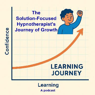 The Solution-Focused Hypnotherapist's Journey of Growth