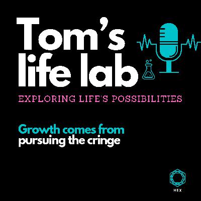Episode 33: Growth comes from pursuing the cringe