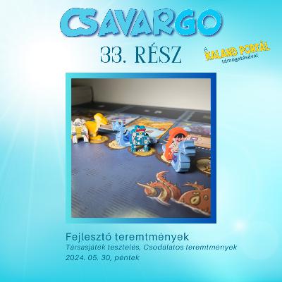 CsavarGo #33. Fejlesztő teremtmények (Csodálatos teremtmények, játékfejlesztők társasai)