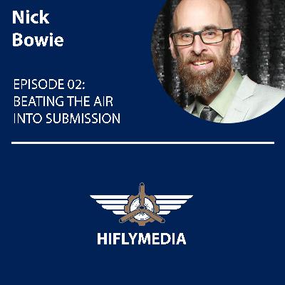 EPISODE 02: BEATING THE AIR INTO SUBMISSION