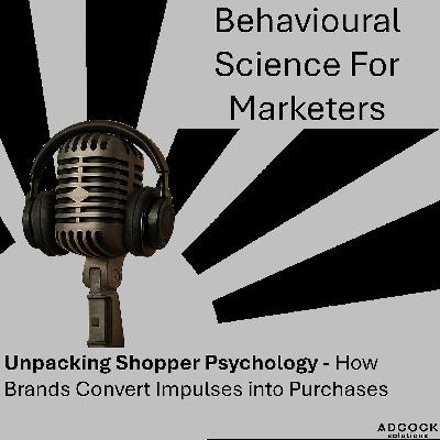 Shopper Psychology for Brands and Retailers Shopper Psychology for Brands and Retailers