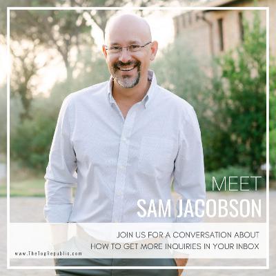255: How to Get more Inquiries in Your inbox with Sam Jacobson