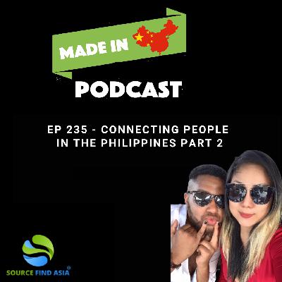 EP 235 - Connecting People in the Philippines Part 2