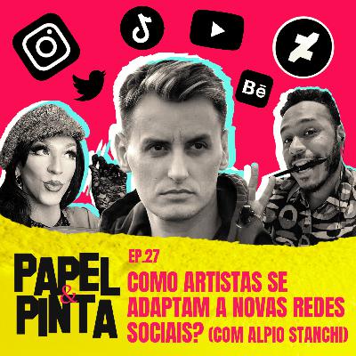 Papel & Pinta #27 - Como artistas se adaptam a novas redes sociais? (Com Alpio Stanchi) Papel & Pinta #27 - Como artistas se adaptam a novas redes sociais? (Com Alpio Stanchi)