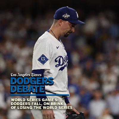World Series Game 5: Dodgers fall, on brink of losing the World Series | Dodgers Debate