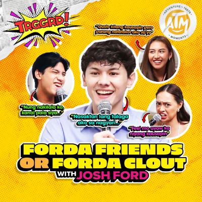 EP 57: FORDA FRIENDS OR FORDA CLOUT?