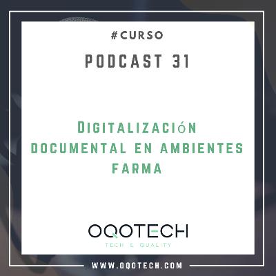 31. Curso "Digitalización documental en ambientes farma"