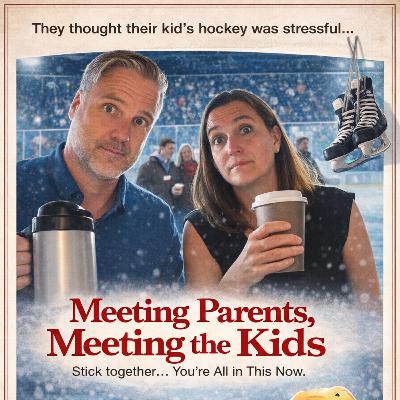 Meeting The Parents. Meeting The Kids: Stick Together… You’re All In This Now (Youth Hockey)