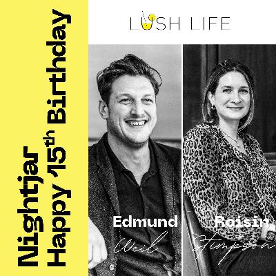 How to Celebrate 15 Years of Nightjar with Roisin Stimpson and Edmund Weil