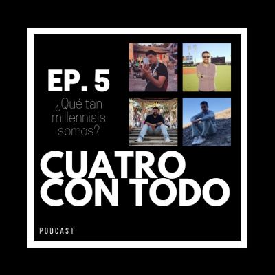 5. ¿Qué tan millennials somos?
