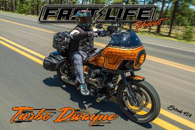 Turbo Harleys, and Open Roads with Dwayne #454 Turbo Harleys, and Open Roads with Dwayne #454