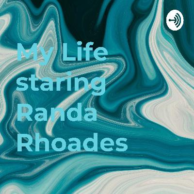 My Life staring Randa Rhoades (Trailer)