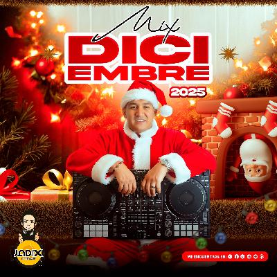Dj Jadix - Mix Diciembre 2025
