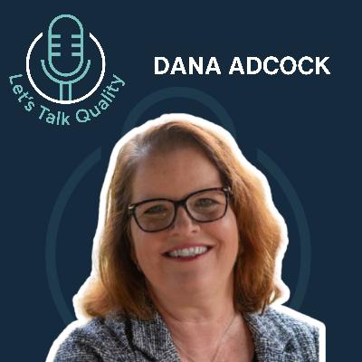 Overcoming Self-Doubt in Quality Leadership, with Dana Adcock