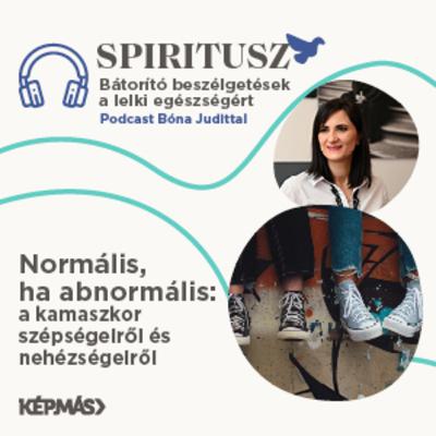 2/6 Normális, ha abnormális: a kamaszkor szépségeiről és nehézségeiről