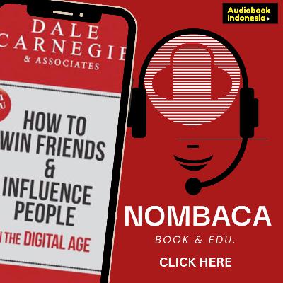 #2 How to Win Friends & Influence People in The Digital Age - Tegaskan Hal-Hal Yang Baik #2 How to Win Friends & Influence People in The Digital Age - Tegaskan Hal-Hal Yang Baik