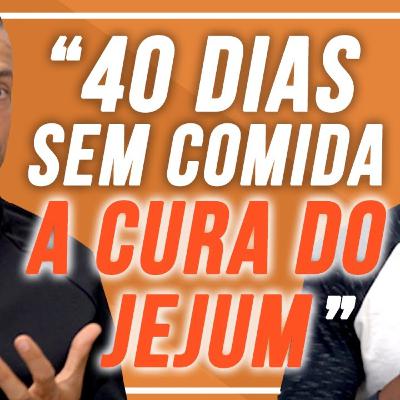ELE JEJUOU POR 40 DIAS E NÃO MORREU A CURA DO JEJUM INTERMITENTE - Dr Corassa #02