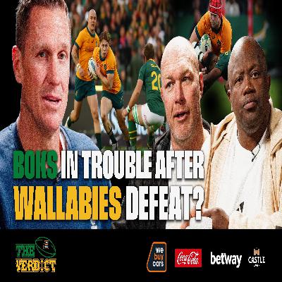 The Verdict - Ep 1 - Boks Suffer Embarrassing Defeat To Wallabies!