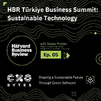 HBR Türkiye Business Summit: Sustainable Technology with Sanjay Poddar