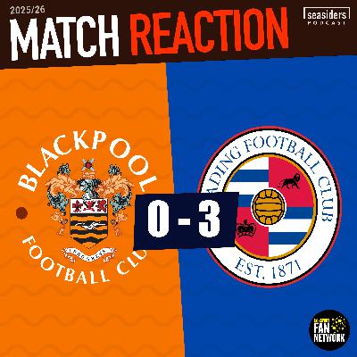 Blackpool 0 - Reading 3 : REACTION
