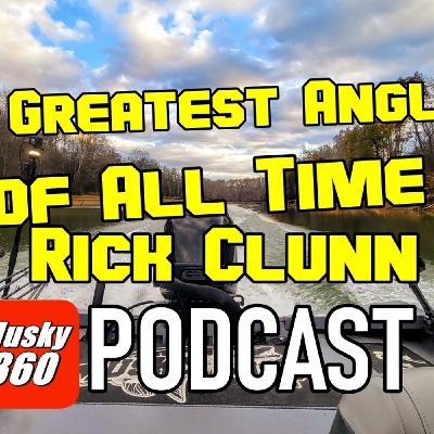 308: The Greatest of Angler of All Time Musky 360 Podcast 308: The Greatest of Angler of All Time Musky 360 Podcast
