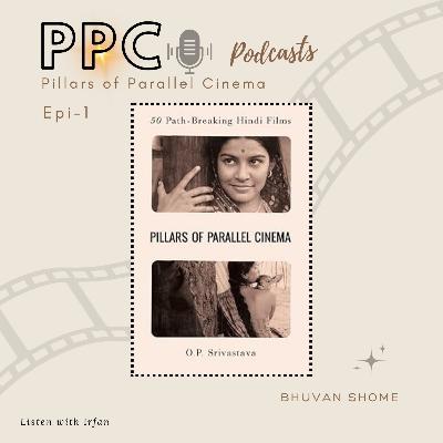 Pillars of Parallel Cinema | Bhuvan Shome