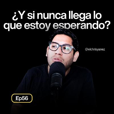 ¿Y si nunca llega lo que estoy esperando? Confiar cuando Dios tiene otros planes - Ep56