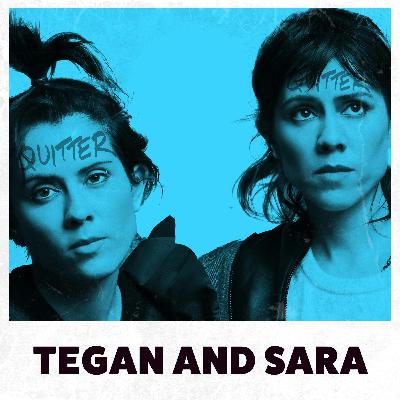 Tegan and Sara