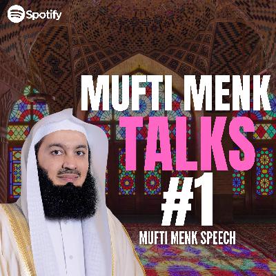 *NEW* Mufti Menk Talks #1