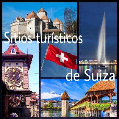 Sitios turísticos de Suiza.
