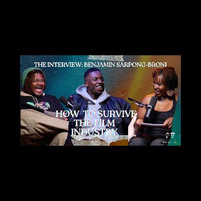 Surviving the UK Film Industry: Interview with Benjamin Sarpong-Broni