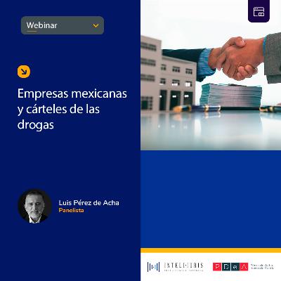 Las empresas mexicanas y los cárteles de las drogas