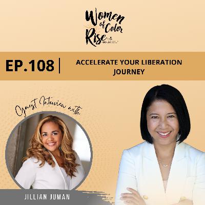 108. Accelerate Your Liberation Journey with Jillian Juman, CEO, Envision Education