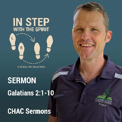 02 // Galatians 2:1-10 // In Step with the Spirit