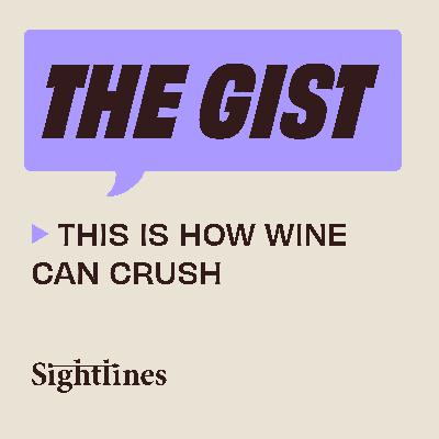 This is How Wine Can Crush