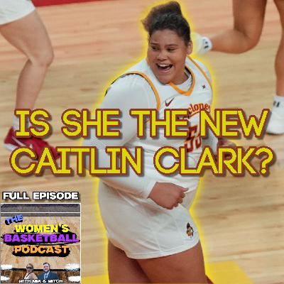 Episode 57: Is she the new Caitlin Clark? Episode 57: Is she the new Caitlin Clark?