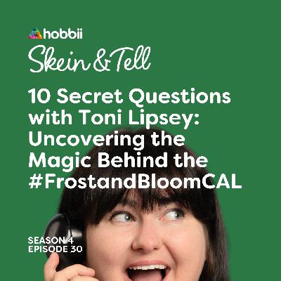 10 Secret Questions with Toni Lipsey: Uncovering the Magic Behind the #FrostandBloomCAL