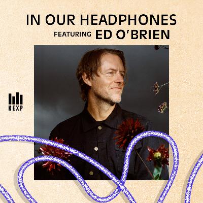 Radiohead’s Ed O’Brien Discusses His New Solo Album and Shares “Blue Morpho”
