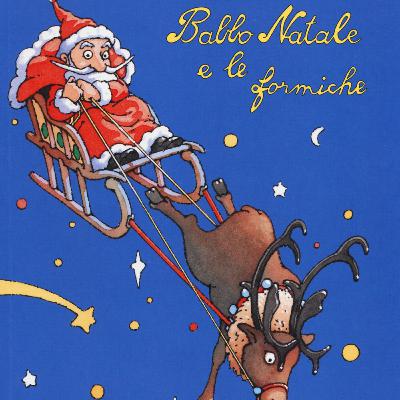 Babbo Natale e le formiche - Consigli di lettura natalizia