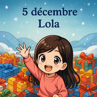 5 décembre - Lola