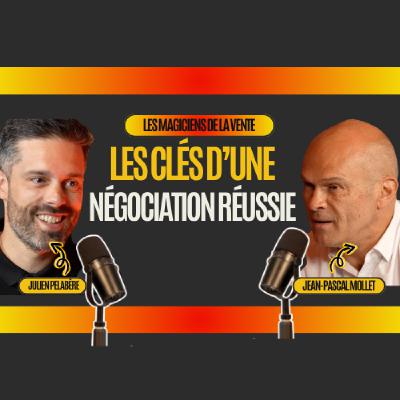 Les clés d'une négociation réussie avec Julien Pelabere