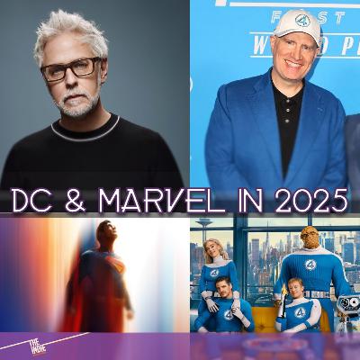 DC & Marvel in 2025 – E157