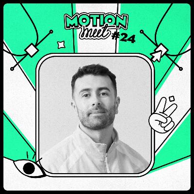 MOTION MEET #24 - Stan Gueguen - Concilier passion & travail