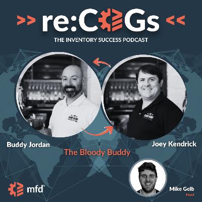 Crafting the Perfect Bloody Mary with Buddy Jordan and Joey Kendrick, Founders of The Bloody Buddy