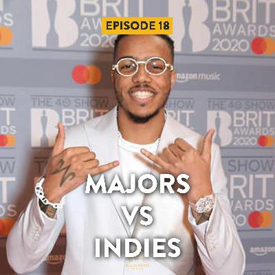 Episode 18 | "Majors Vs Indies" Episode 18 | "Majors Vs Indies"