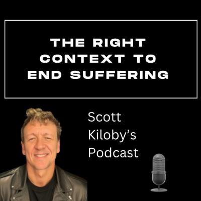 The Right Context to End Suffering