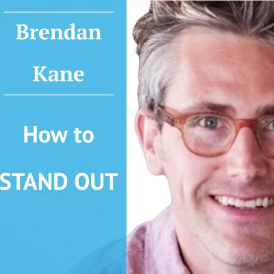 How to Stand Out w/ Brendan Kane