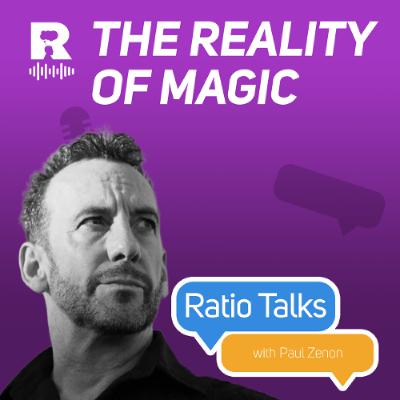 EP726 - The Reality ot Magic [Ratio Talks w/ Paul Zenon]