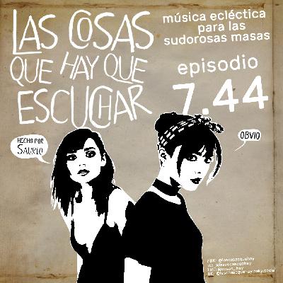 Las Cosas Que Hay Que Escuchar T07E44 Las Cosas Que Hay Que Escuchar T07E44